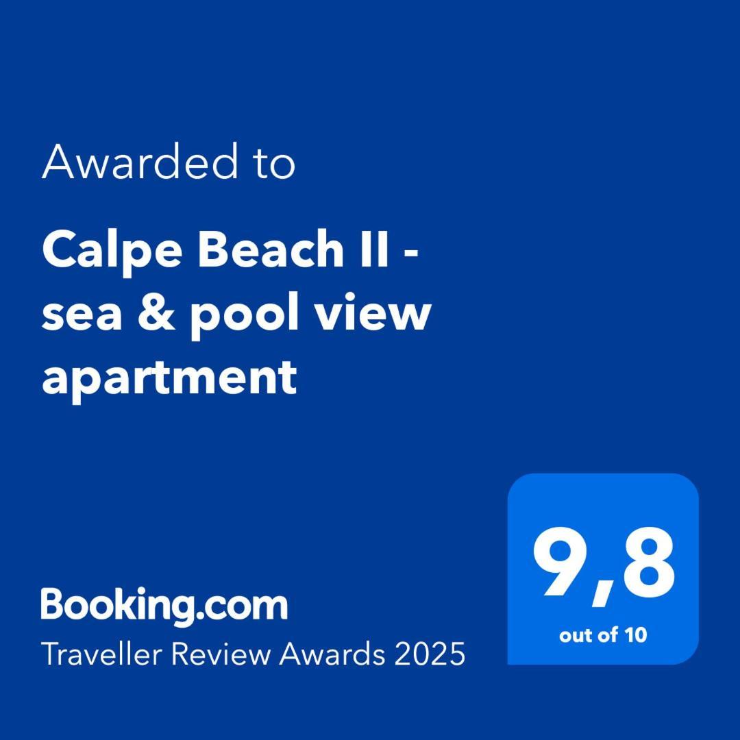 Calpe Beach II - Sea & Pool View Apartment Exterior photo